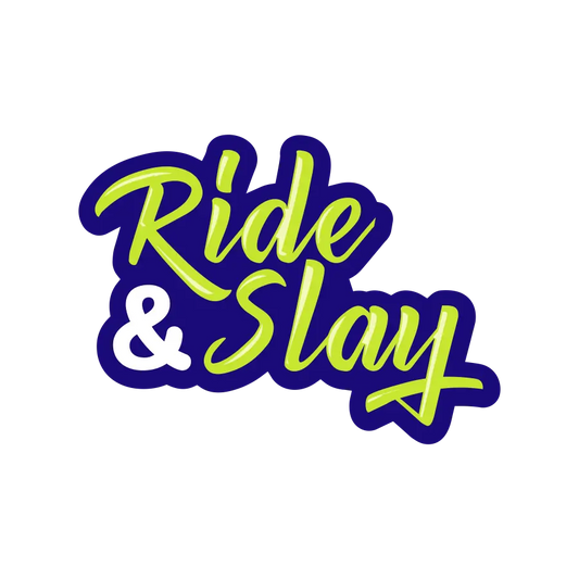 Ride & Slay Sticker