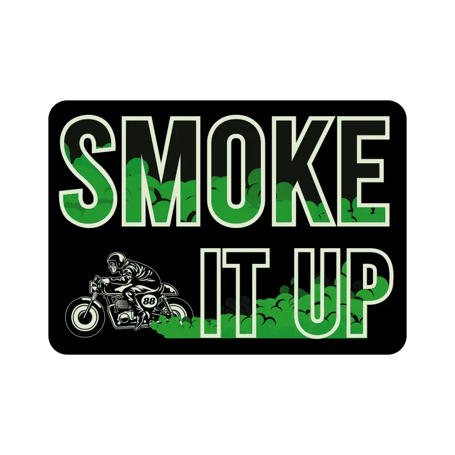 Smoke It Up Sticker
