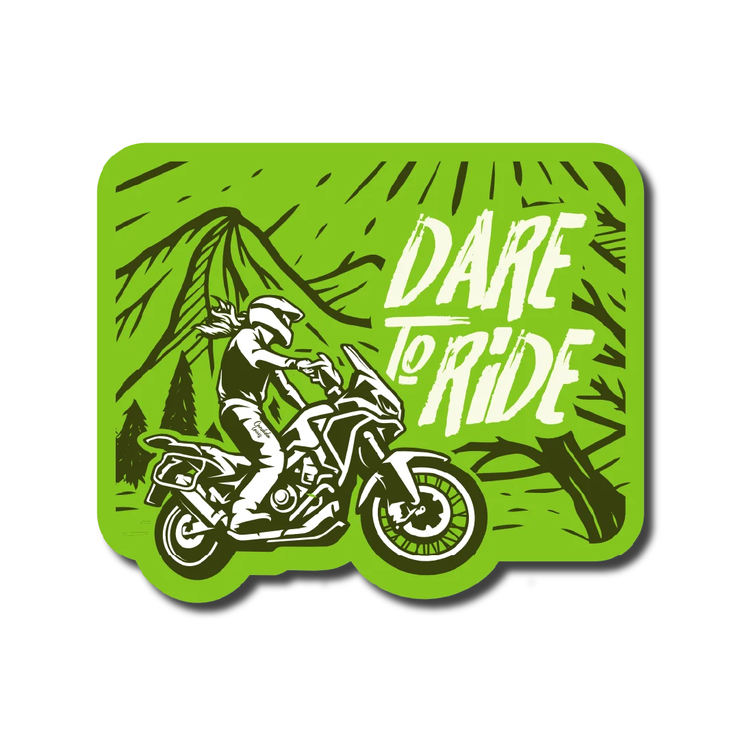 Dare To Ride Sticker