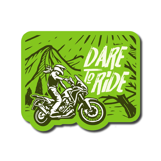 Dare To Ride Sticker