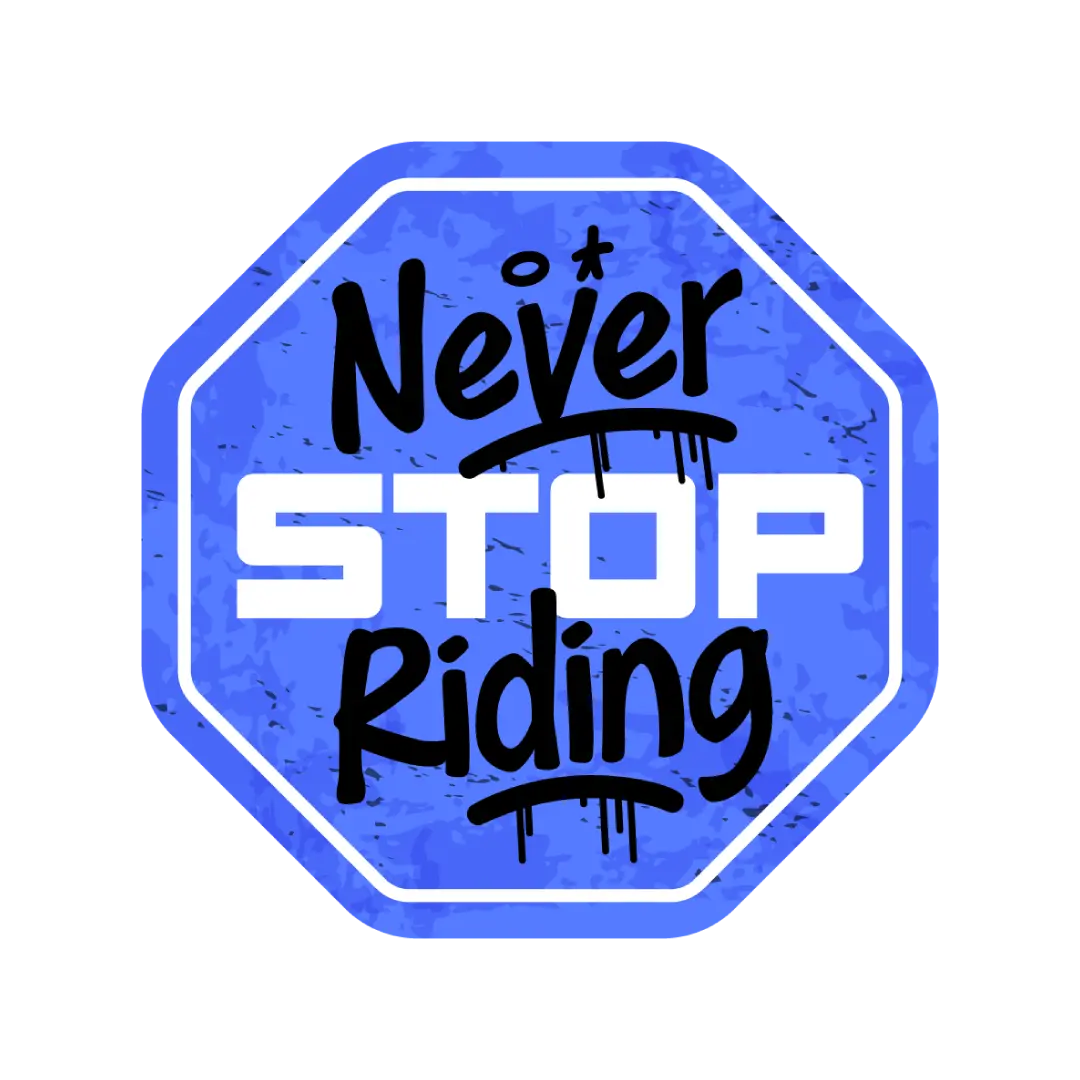 Never Stop Riding Sticker