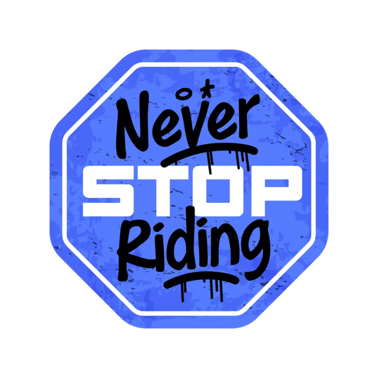 Never Stop Riding Sticker